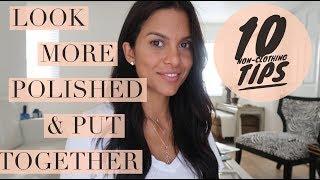 10 Easy Tips HOW TO LOOK GOOD 24/7 in 2019 //  Maria Teresa Lopez