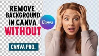 How to Remove Background in Canva - Pro vs Free Version