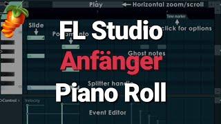 Fl Studio 20 Anfänger Tutorial - Die Piano Roll - [Tutorial / Deutsch / German]