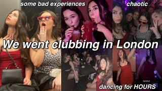 We went clubbing in London || a girl’s night out, dancing and some bad experiences with men