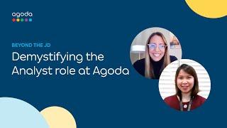 Demystifying the Analyst role at Agoda | Beyond the JD