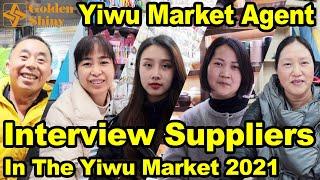 2021 Yiwu Market OPENED | Interview With Suppliers in the Yiwu Market