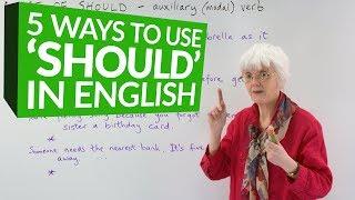 5 ways to use 'SHOULD' in English