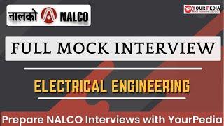 NALCO GET Full Mock Interview | EE | NALCO Interview preparation & Guidance with YourPedia