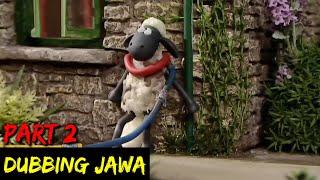 DUBBING JAWA SHAUN THE SHEEP (wedi adus part 2)