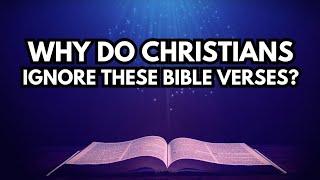 Six Bible Passages Christians Often Ignore