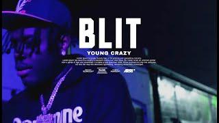 Young Crazy - BLIT (Official Video)