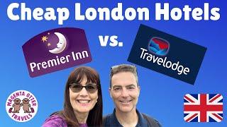 London Budget Hotels - Travelodge vs. Premier Inn Review