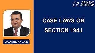 Practical Cases Under Section 194J of Income Tax Act | CA Arinjay Jain | +91-9667714335