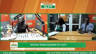 Midday News Kasiebo Is Tasty on Adom 106.3 FM (04-03-25)