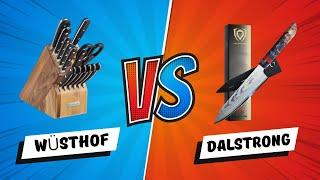 Wüsthof vs Dalstrong - Which Should You Buy