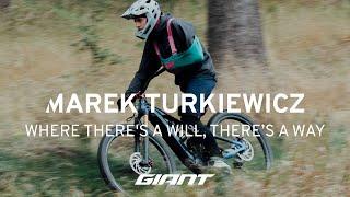 Where There's a Will, There's a Way: Marek Turkiewicz | Ride Unleashed