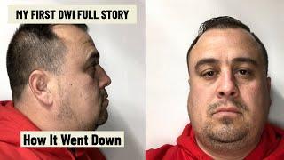 MY FIRST DWI Here’s the Story