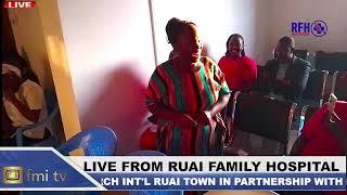 FMI TV|| WELCOME TO RUAI FAMILY HOSPITAL FELLOWSHIP