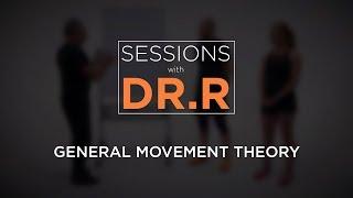 Sessions with Dr. Romanov - General Movement Theory