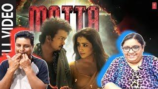 Full Video: MATTA Reaction | The Greatest Of All Time | Thalapathy Vijay | Venkat Prabhu | Yuvan S