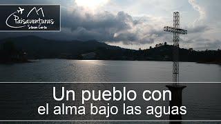 El Peñol: Un pueblo con el alma bajo las aguas - #Paisaventuras