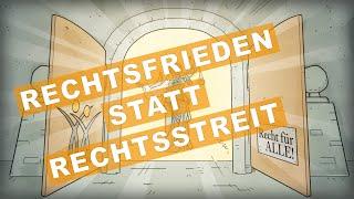 Rechtsfrieden statt Rechtsstreit