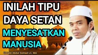 4 TIPU DAYA SETAN MENYESATKAN MANUSIA - USTADZ ABDUL SOMAD LC, MA