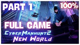 Cyber Manhunt 2: New World 100% Walkthrough  Part 1/3: Prologue - Chapter 2 + All Achievements