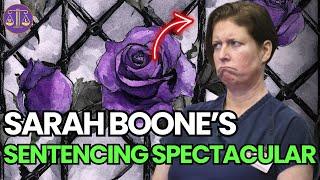 The Sarah Boone Sentencing Spectacular!