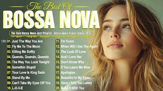 Relaxing Bossa Nova Jazz Songs Ever 2024  Top Jazz Hits & Bossa Nova Classics