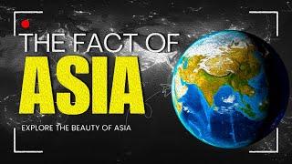 Surprising Facts of Asia | 48 Asian Countries | Asia Geography | Map of asia #AsiaContinent