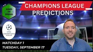 Champions League Predictions, Picks & Parlays | Matchday 1 (Sept 17)