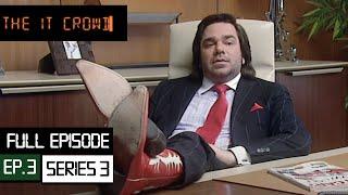 The IT Crowd - Tramps Like Us | Full Episode | Series 3 Episode 3