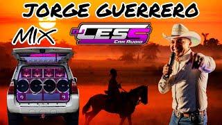 JORGE GUERRERO MIX #1 DJ CESS CAR AUDIO