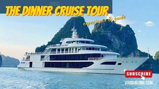 Dinner cruise on Halong Bay - [Tips for choosing cruise & Experience]