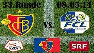 FC Basel vs. FC Luzern (3:1) Raiffeisen Super League 33. Runde (07.05.14)