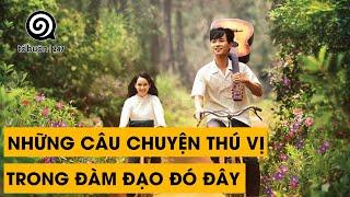 NHỮNG CÂU CHUYỆN THÚ VỊ TRONG ĐÀM ĐẠO ĐÓ ĐÂY | TUẤN TIỀN TỈ