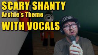 Piggy Bot Vocals, "Scary Shanty" (Archie's Theme), Chapter 8, Ship