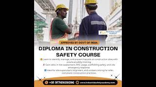 Construction Safety Course in Chennai & Tamil Nadu - Industrial Safety Academy