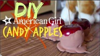 DIY American Girl Candy Apples!