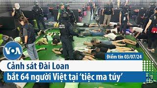 Cảnh sát Đài Loan bắt 64 người Việt tại ‘tiệc ma túy’ | Điểm tin VN | VOA Tiếng Việt