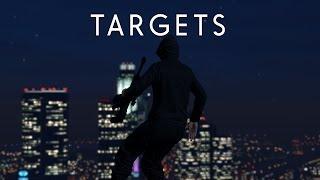 GTA V - Targets - Cinematic Movie