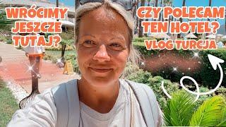 VLOG TURCJA | CZY POLECAM TEN HOTEL | CZY TUTAJ WRÓCIMY ? PLUSY I MINUSY |IDEAL PRIME BEACH HOTEL 5*