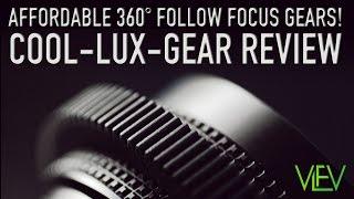 Affordable 360° Follow Focus Gears! | COOL-LUX-GEAR Review