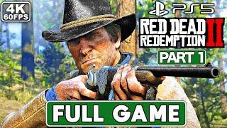 RED DEAD REDEMPTION 2 Gameplay Walkthrough FULL GAME Part 1 [PS5 4K 60FPS] - No Commentary