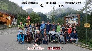 VIDEO "Tatry bez bariér " Starý smokovec - Ranierova chata2018