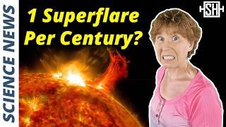 Our Sun Can Make Superflares Once a Century, Scary Study Finds