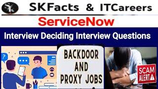 Most Asked Interview Questions || backdoor jobs proxy interviews || #servicenow #skfacts