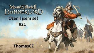 Mount & Blade II: Bannerlord [CZ/SK] Gameplay | Oženil jsem se! #21