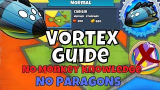 New Boss Vortex || Normal Guide || No MK, No Paragons || Cubism - BTD6