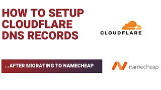 How to set up CloudFlare DNS records for NameCheap Hosting