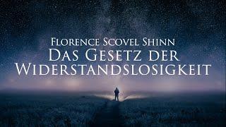 Das Gesetz der Widerstandslosigkeit - Florence Scovel Shinn (Hörbuch)