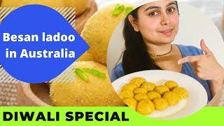 Diwali Special Part 2:  Besan ladoo DIWALI CELEBRATION IN AUSTRALIA