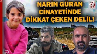 Narin Cinayetinde Dikkat Çeken Delil! Narin Güran Cinayetinde Yeni Kanıtlar Neler? | A Haber